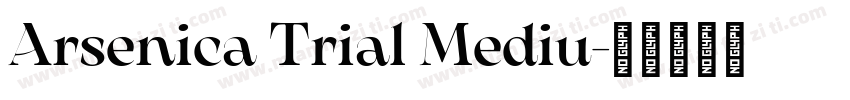 Arsenica Trial Mediu字体转换